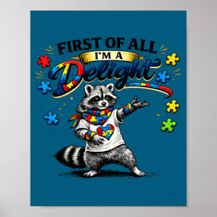 First of a delight funny raccoon autism awareness poster