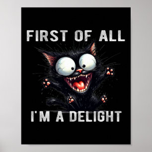 First Of All I39m A Delight Funny Sarcastic Wolf  Poster