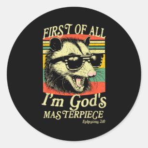First Of All I’m God’s Masterece Raccoon Retro Ver Classic Round Sticker