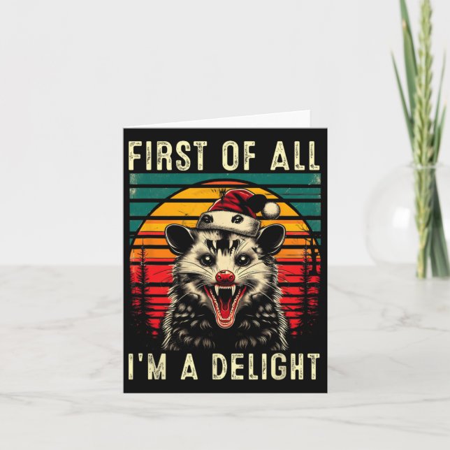 First Of All I'm A Delight Angry Opossum Possum Ch Card (Front)