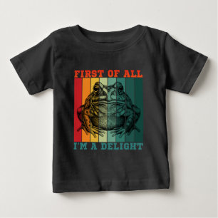 FIRST OF ALL I'M A DELIGHT BABY T-Shirt
