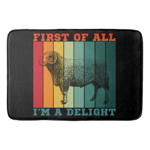 FIRST OF ALL I'M A DELIGHT BATH MAT