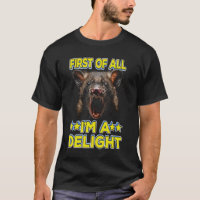 First Of All I'm A Delight, Feral Possum, Funny Sa