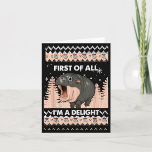 First Of All I'm A Delight Funny Hip Christmas Ugl Card