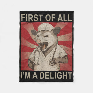 First Of All Im A Delight Raccoon Nurse Fleece Blanket