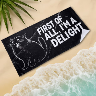 First Of All I'm A Delight Roaring Black Cat Beach Towel
