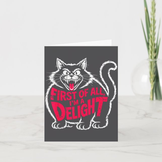 First Of All I'm A Delight Roaring Black Cat Funny Card (Front)