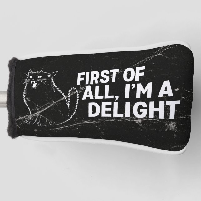 First Of All I'm A Delight Roaring Black Cat Golf Head Cover (Front)