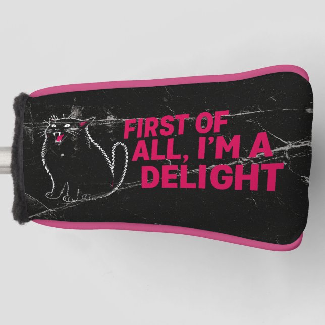 First Of All I'm A Delight Roaring Black Cat Golf Head Cover (Front)