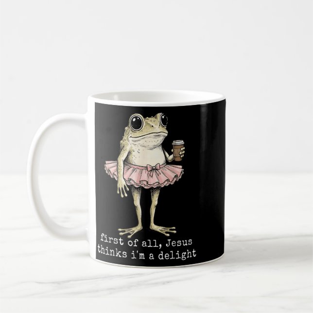 First Of Jesus Thinks A Delight Frog Coffee Meme Mug (Left)
