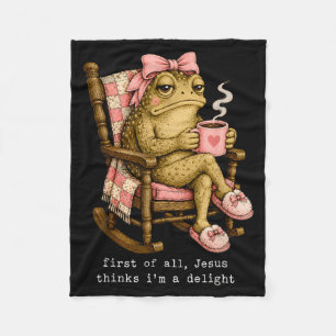 First Of Jesus Thinks A Delight Funny Frog Coffee Fleece Blanket