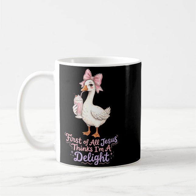 First Of Jesus Thinks A Delight Funny Goose Meme Coffee Mug (Left)