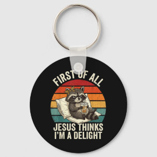 First Of Jesus Thinks A Delight Raccoon Design 24 Keychain
