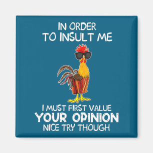 First Order Insult Must Value Magnet