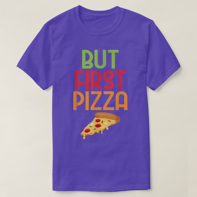 First Pizza Eating Snacking  T-Shirt (Design Front)
