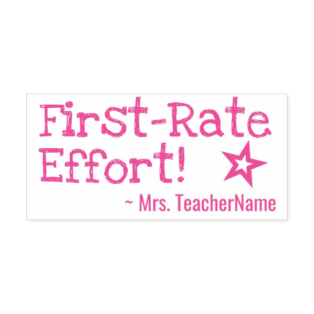 "First-Rate Effort!" + Custom Teacher Name Self-inking Stamp (Design)