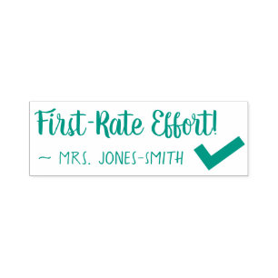 "First-Rate Effort!" + Tutor's Name Rubber Stamp