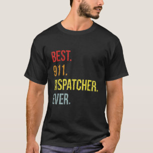 First Responder Retro Vintage Best 911 Dispatcher  T-Shirt