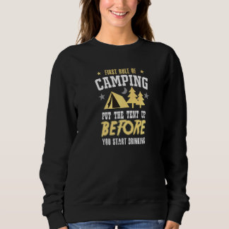 First Rule Of Camping  Camping Sweatshirt