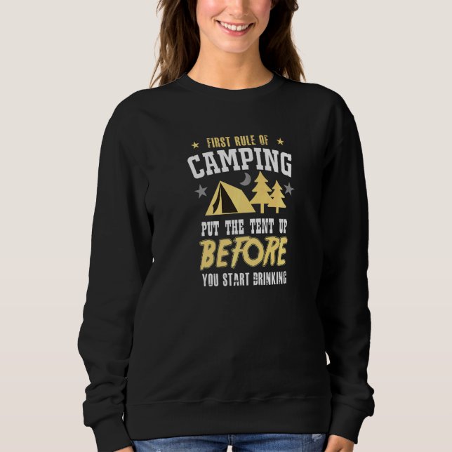 First Rule Of Camping  Camping Sweatshirt (Front)