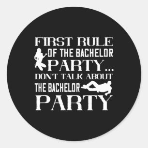 First Rule Stag Groomsmen Groom Wedding Bachelor P Classic Round Sticker