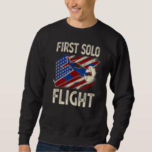 First Solo Flight Plane Aircraft Pilot Flight Sweatshirt