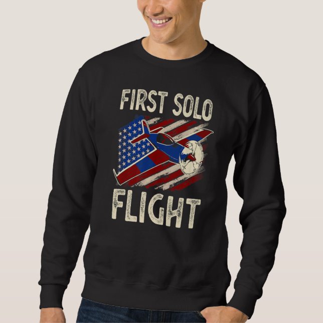 First Solo Flight Plane Aircraft Pilot Flight   Sweatshirt (Front)