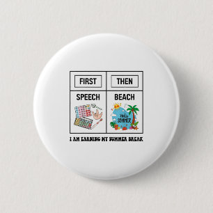 First Speech Then Beach Funny Speech Therapy Summe 2 Inch Round Button