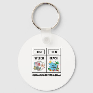 First Speech Then Beach Funny Speech Therapy Summe Keychain
