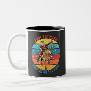First the Coffee Then the Ho Ho Ho’s Two-Tone Coffee Mug