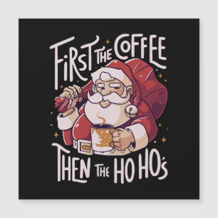 First The Coffee Then the HOHO