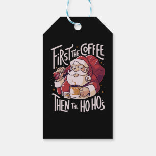 First The Coffee Then the HOHO Gift Tags