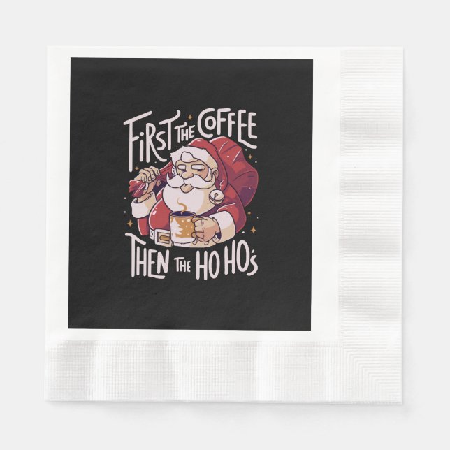 First The Coffee Then the HOHO Napkin (Front)