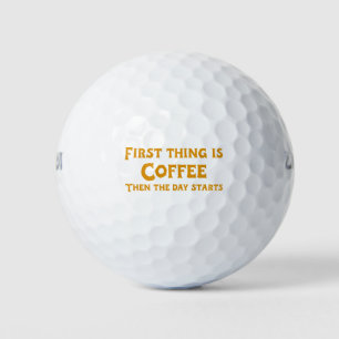 First Thing is Coffee (in Yellow) Golf Balls