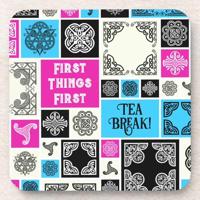 First Things First Tea Break! Funny Magenta & Blue Coaster (Front)