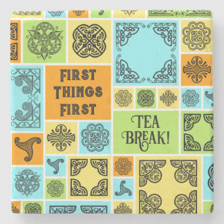 First Things First Tea Break! Funny Orange & Green Stone Coaster