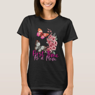First Time As A Mom 2023 Mother s Day 2023 Butterf T-Shirt