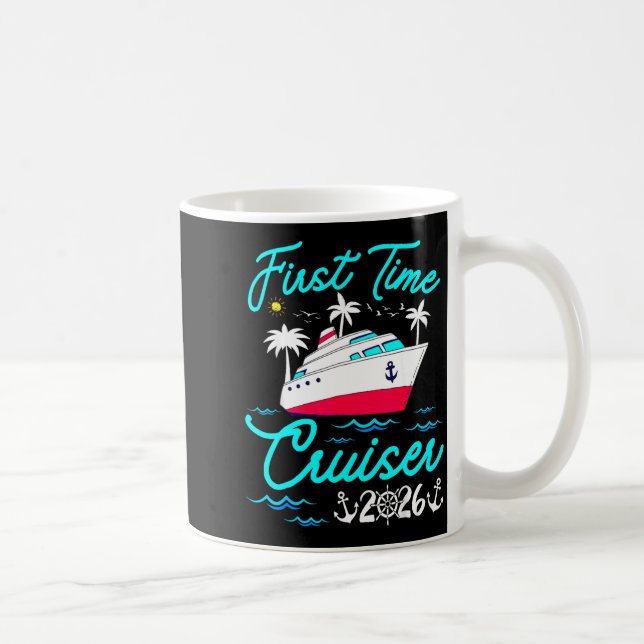 First Time Cruiser 2026 1st Cruise Vacation Family Coffee Mug (Right)