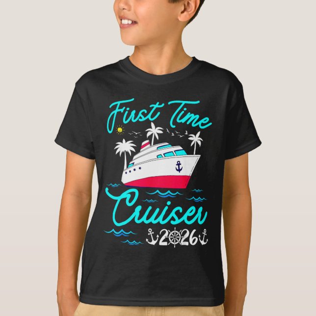 First Time Cruiser 2026 1st Cruise Vacation Family T-Shirt (Front)