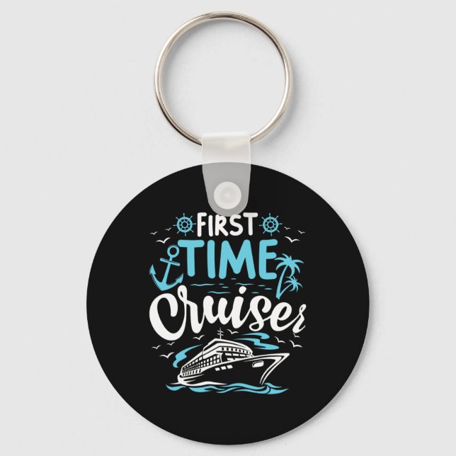 First Time Cruiser First Cruise Ship Vacation Trip Keychain (Front)