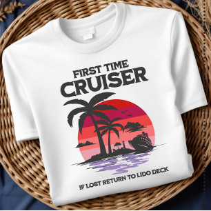 First Time Cruiser If Lost Return to Lido Deck  T-Shirt