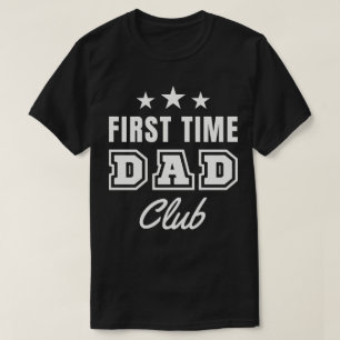 First Time Dad Club T-Shirt