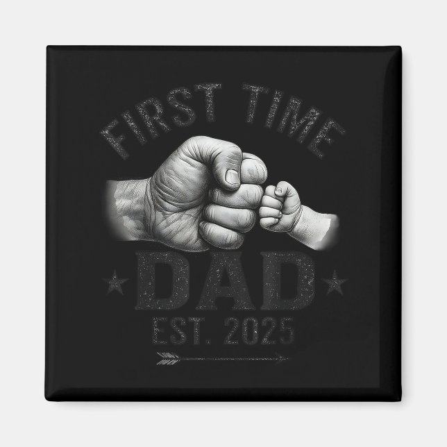 First Time Dad Est 2025 Fist Bump New Dad Father's Magnet (Front)