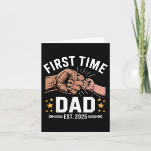 First Time Dad Est 2025 Fist Bump New Dad Funny Fa Card