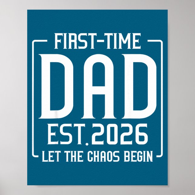First Time Dad Est 2026 Let The Soon To Be Dad Cha Poster (Front)