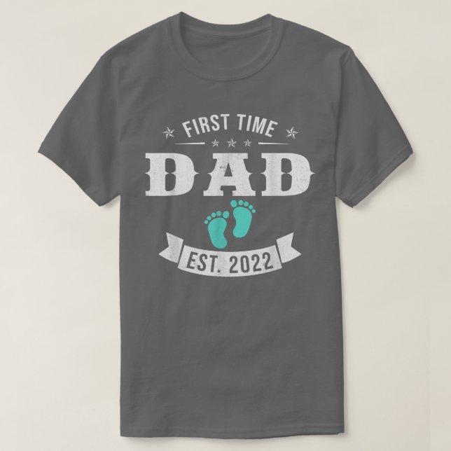 First Time Dad Est  T-Shirt (Design Front)