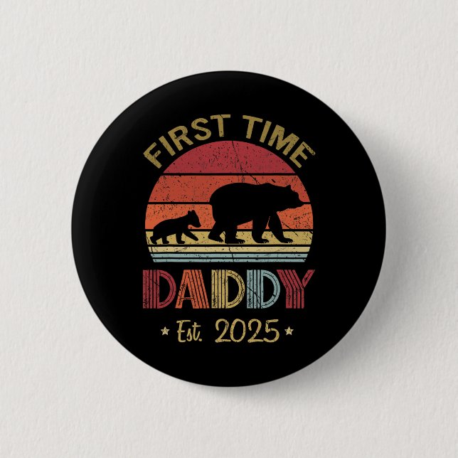 First Time Daddy New Dad Est 2025 Fathers Day Boy  2 Inch Round Button (Front)