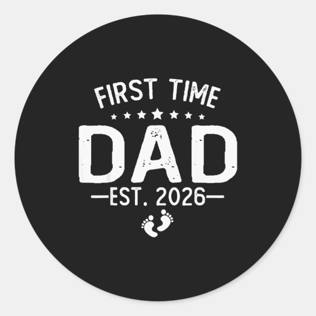First Time Daddy New Dad Est 2026 Shirt Fathers Da Classic Round Sticker (Front)