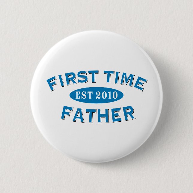 First Time Father 2010 2 Inch Round Button (Front)