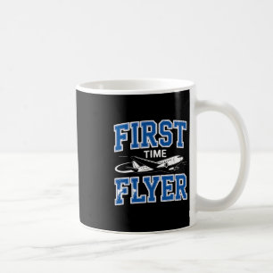 First Time Flyer First Time Flying Coffee Mug